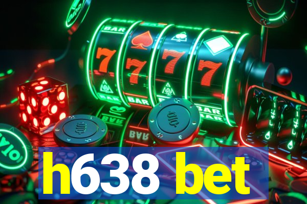 h638 bet